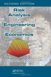 Risk Analysis in Engineering and Economics (2nd Edition) (Repost)