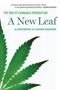 A New Leaf: The End of Cannabis Prohibition (Repost)