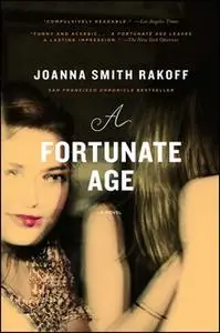 «A Fortunate Age» by Joanna Smith Rakoff