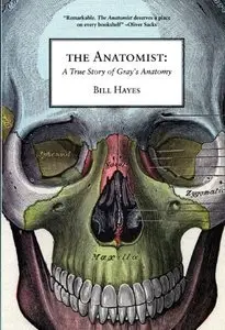 The Anatomist: A True Story of Gray's Anatomy [repost]