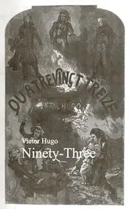 «Ninety-Three» by Victor Hugo