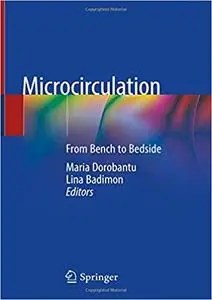 Microcirculation: From Bench to Bedside