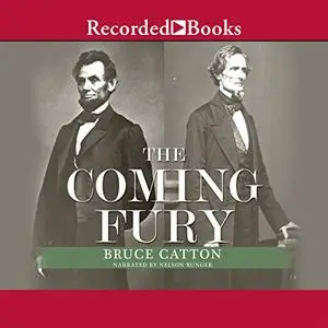 The Coming Fury: The Centennial History of the Civil War, Volume 1 [Audiobook]