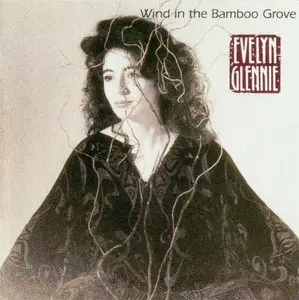 Evelyn Glennie - Wind in the Bamboo Grove (1995)