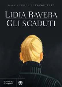 Lidia Ravera – Gli scaduti