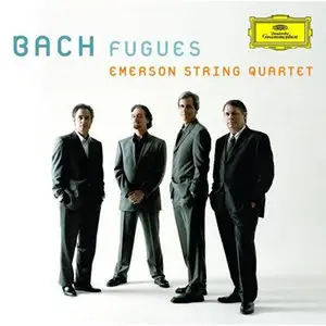 Johann Sebastian Bach - Emerson String Quartet - Fugues from the Well-Tempered Clavier (2008, DG # 0289 477 7458 7 GH)