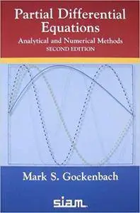 Partial Differential Equations: Analytical and Numerical Methods, Second Edition