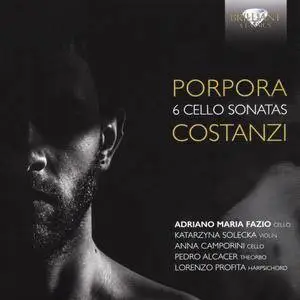 Adriano Maria Fazio - Porpora, Costanzi: 6 Cello Sonatas (2016)