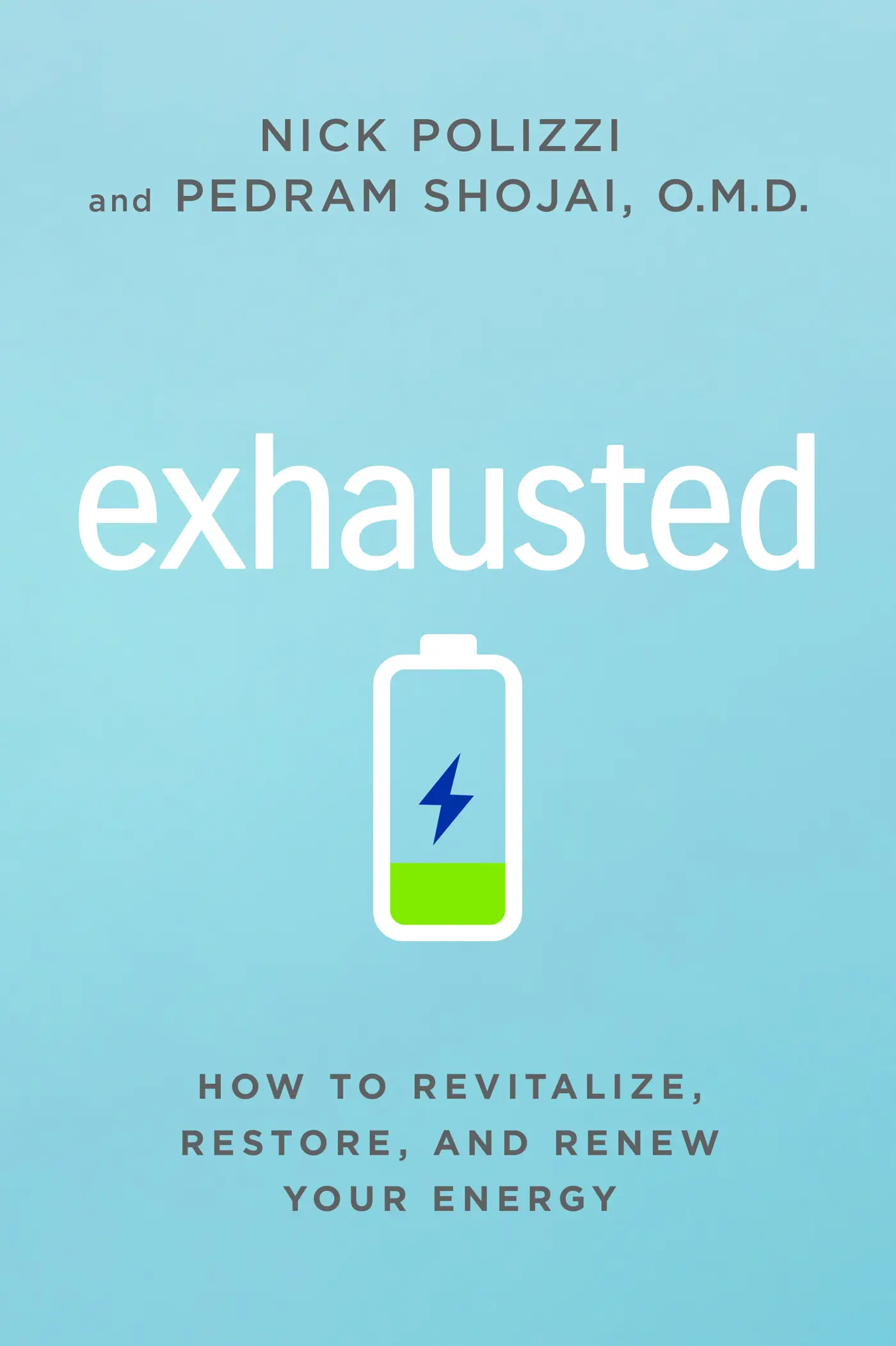 Exhausted How to Revitalize, Restore, and Renew Your Energy / AvaxHome
