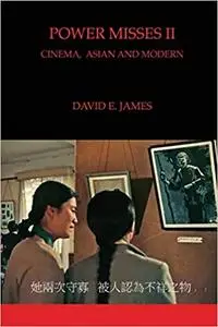 Power Misses II: Cinema, Asian and Modern