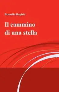 Il cammino di una stella