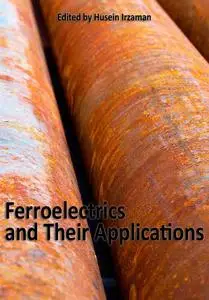 "Ferroelectrics and Their Applications" ed. by Husein Irzaman