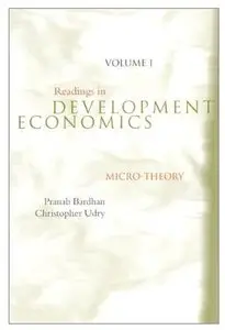 Readings in Development Economics, Vol. 1: Micro-Theory