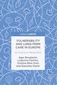 Vulnerability and Long-term Care in Europe: An Economic Perspective