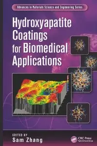 Hydroxyapatite Coatings for Biomedical Applications (Advances in Materials Science and Engineering)