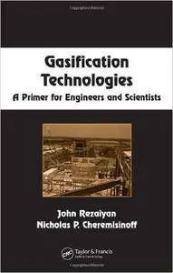 Gasification Technologies: A Primer for Engineers and Scientists (Repost)