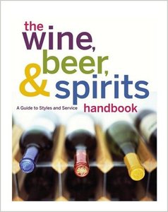 The Wine, Beer, and Spirits Handbook: A Guide to Styles and Service (repost)