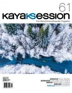 Kayak Session Magazine - Spring 2017