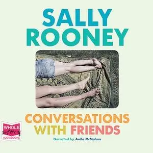 «Conversations With Friends» by Sally Rooney
