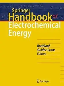 Springer Handbook of Electrochemical Energy (repost)