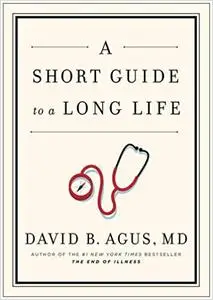 A Short Guide to a Long Life