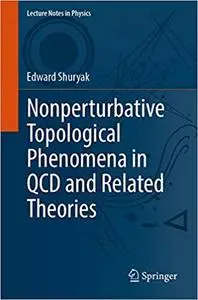 Nonperturbative Topological Phenomena in QCD and Related Theories