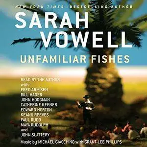 Unfamiliar Fishes [Audiobook] {Repost}