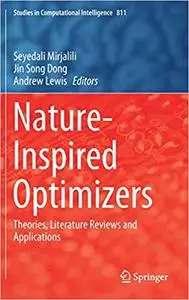 Nature-Inspired Optimizers: Theories, Literature Reviews and Applications