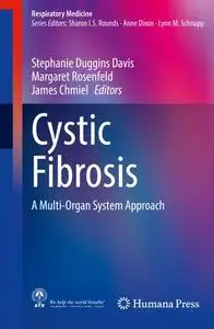 Cystic Fibrosis: A Multi-Organ System Approach