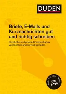 Ingrid Stephan - Duden – Briefe, E-Mails und Kurznachrichten gut und richtig schreiben