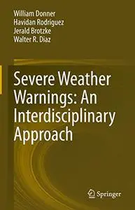Severe Weather Warnings: An Interdisciplinary Approach