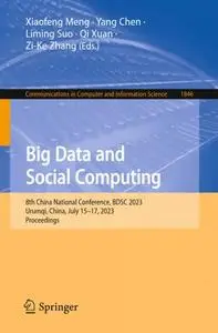 Big Data and Social Computing: 8th China National Conference