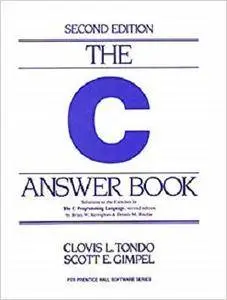 The C Answer Book: Solutions to the Exercises in 'The C Programming Language' [Repost]