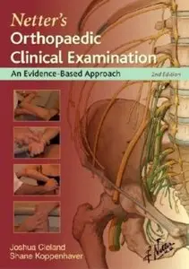 Netter's Orthopaedic Clinical Examination: An Evidence-Based Approach (2nd edition) [Repost]