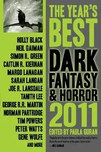 The Year's Best Dark Fantasy & Horror, 2011 Edition (Repost)