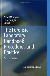 The Forensic Laboratory Handbook Procedures and Practice