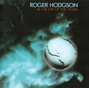 Roger Hodgson - In The Eye Of The Storm (1984) {Reissue, Remastered}