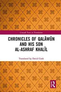 Chronicles of Qalāwūn and his son al-Ashraf Khalīl