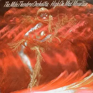 The Mike Theodore Orchestra - Cosmic Wind + High On Mad Mountain (1998)