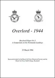 RAF Historical Society Journals Bracknell 05 Overlord -1944