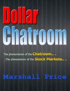 «Dollar Chatroom – Epub» by Marshall Price