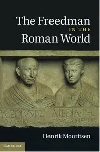 The Freedman in the Roman World (repost)