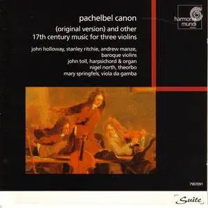 John Holloway, Stanley Ritchie, Andrew Manze - Pachelbel: Canon & other 17th century music for three violins (1998)