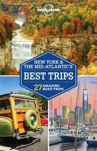 Lonely Planet New York & the Mid-Atlantic's Best Trips (Travel Guide), 3rd Edition