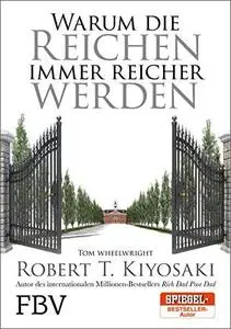 Warum die Reichen immer reicher werden