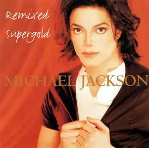 Michael Jackson - Remixed Supergold (1996)