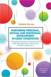 Nurturing Personal, Social and Emotional Development in Early Childhood