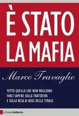 Marco Travaglio - È Stato la mafia [repost]