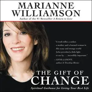 «The Gift of Change» by Marianne Williamson