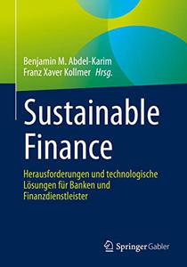Sustainable Finance: Herausforderungen und technologische Lösungen für Banken und Finanzdienstleister